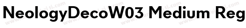 NeologyDecoW03 Medium Regular字体转换